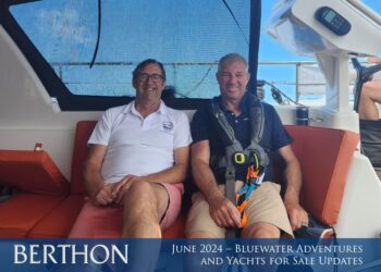 June 2024 – Bluewater Adventures and Yachts for Sale Updates